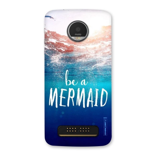 Be A Mermaid Back Case for Moto Z Play