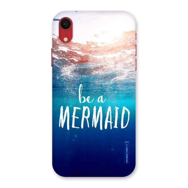 Be A Mermaid Back Case for iPhone XR