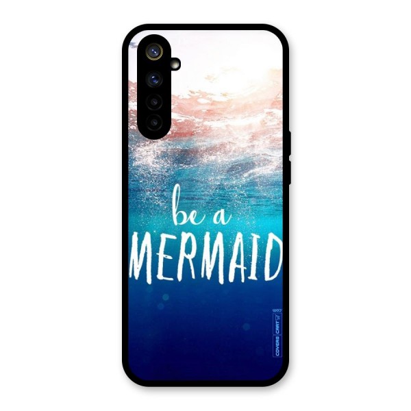 Be A Mermaid Glass Back Case for Realme 6