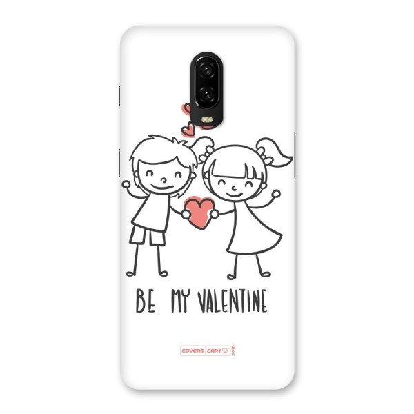 Be My Valentine Back Case for OnePlus 6T