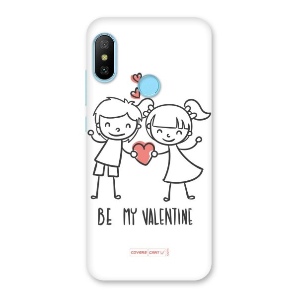 Be My Valentine Back Case for Redmi 6 Pro