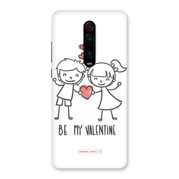 Be My Valentine Back Case for Redmi K20 Pro