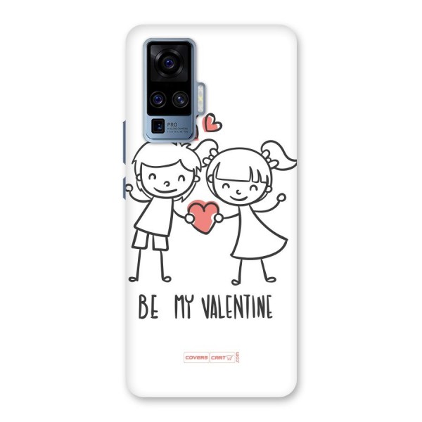 Be My Valentine Back Case for Vivo X50 Pro