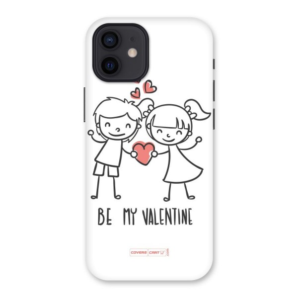 Be My Valentine Back Case for iPhone 12