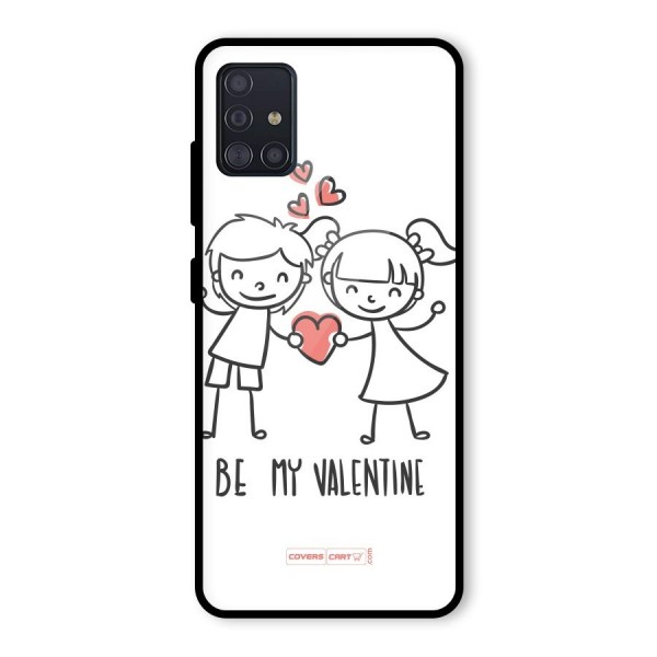 Be My Valentine Glass Back Case for Galaxy A51