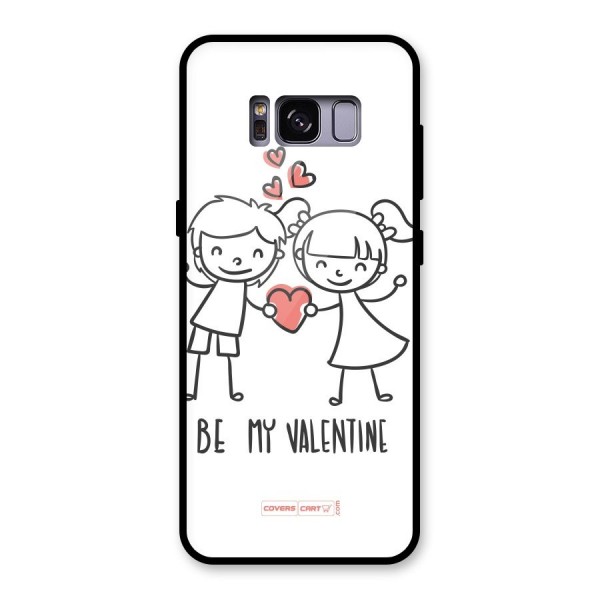 Be My Valentine Glass Back Case for Galaxy S8