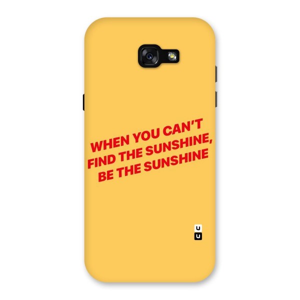 Be The Sunshine Back Case for Galaxy A7 (2017)