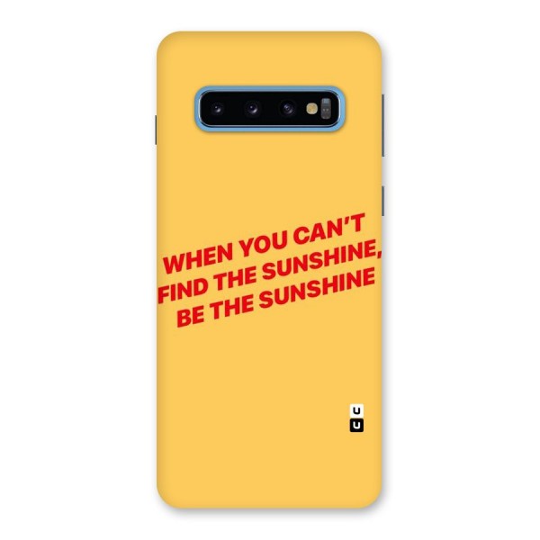 Be The Sunshine Back Case for Galaxy S10