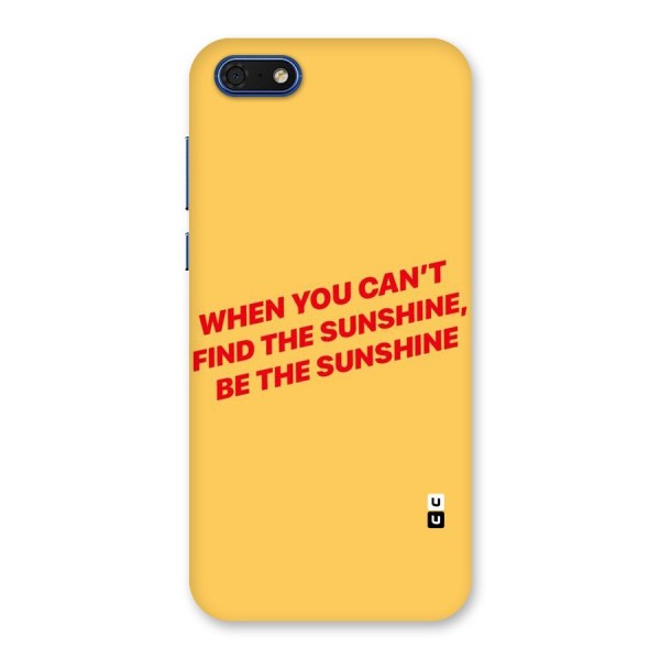 Be The Sunshine Back Case for Honor 7s