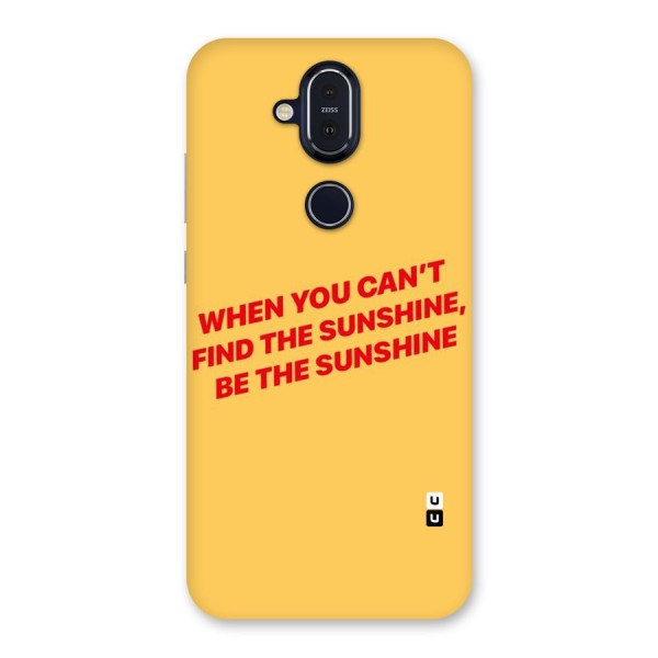 Be The Sunshine Back Case for Nokia 8.1