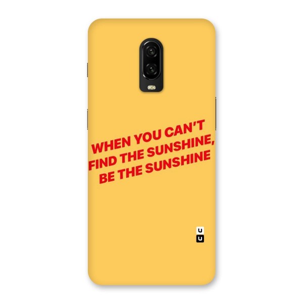 Be The Sunshine Back Case for OnePlus 6T