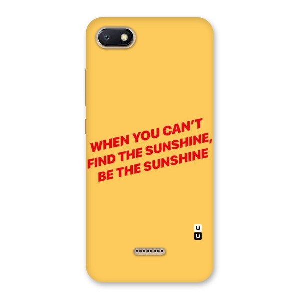 Be The Sunshine Back Case for Redmi 6A