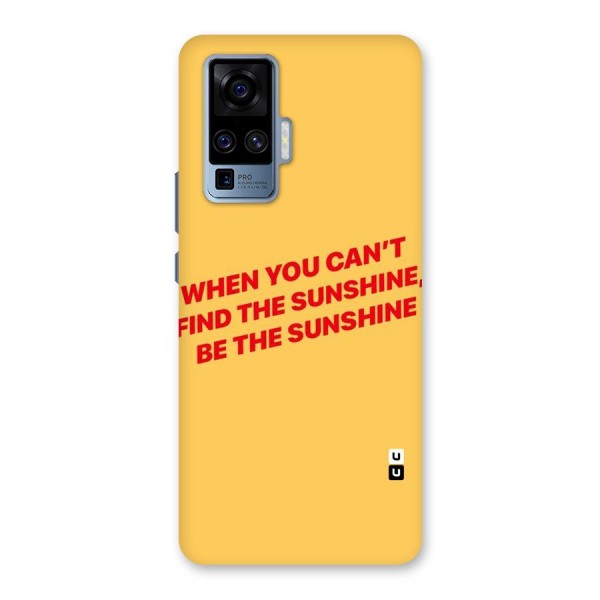 Be The Sunshine Back Case for Vivo X50 Pro