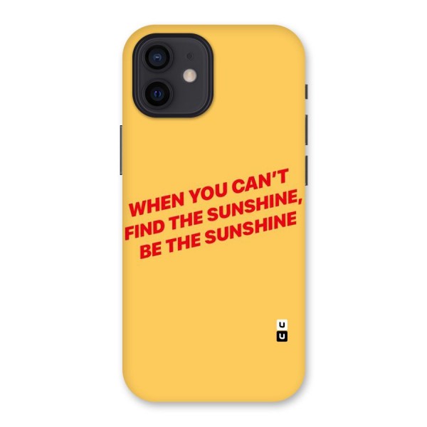 Be The Sunshine Back Case for iPhone 12