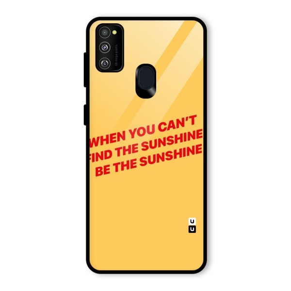 Be The Sunshine Glass Back Case for Galaxy M21