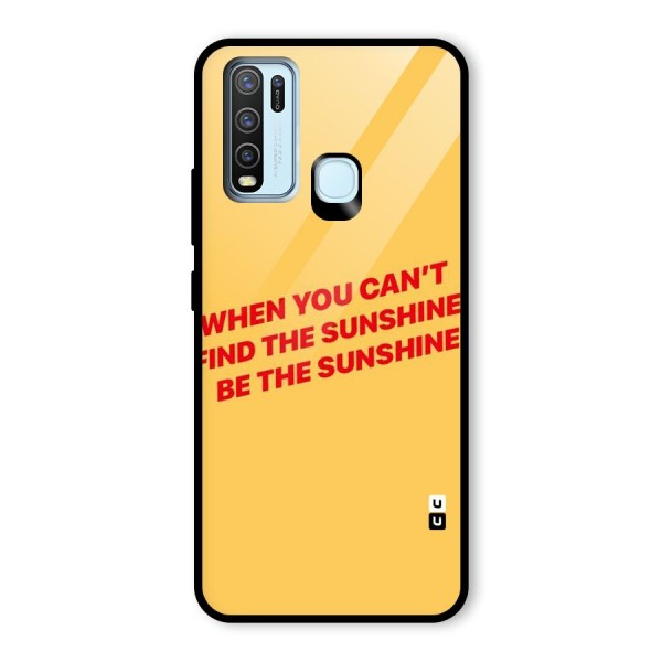 Be The Sunshine Glass Back Case for Vivo Y30