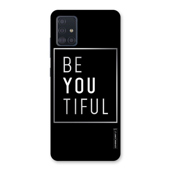 Be You Beautiful Back Case for Galaxy A51