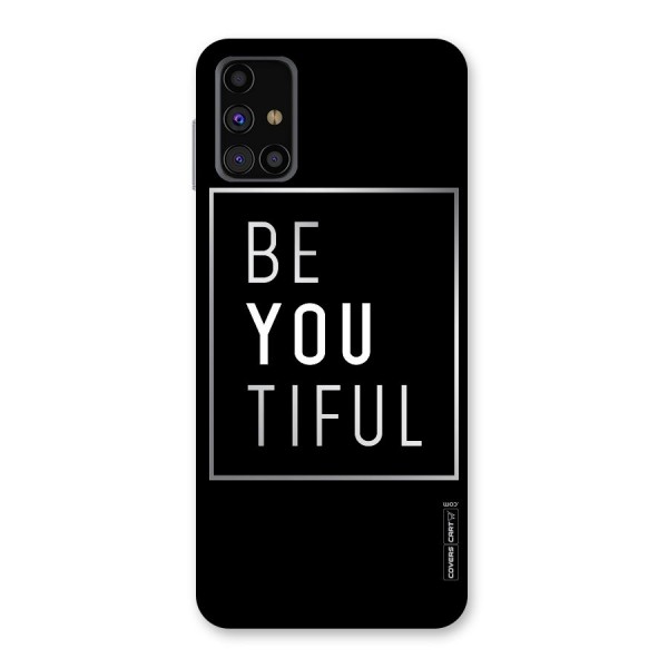 Be You Beautiful Back Case for Galaxy M31s