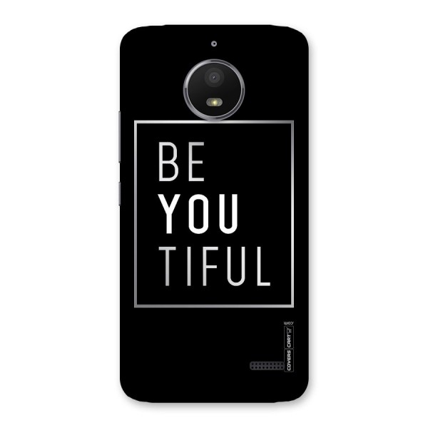 Be You Beautiful Back Case for Moto E4