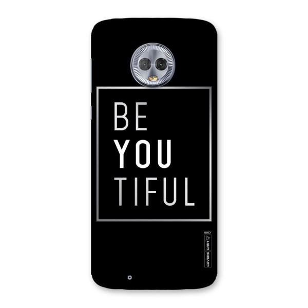 Be You Beautiful Back Case for Moto G6