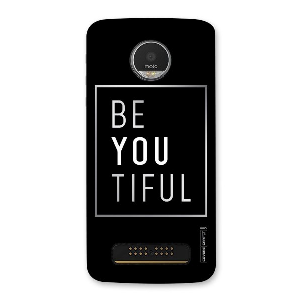 Be You Beautiful Back Case for Moto Z Play