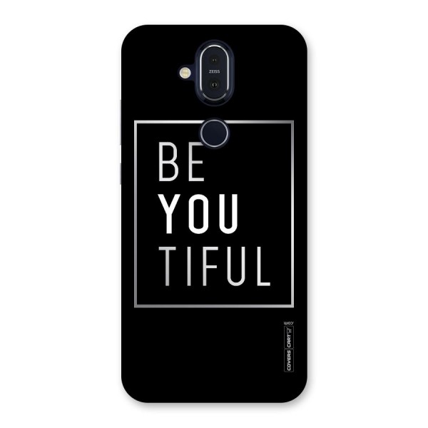 Be You Beautiful Back Case for Nokia 8.1