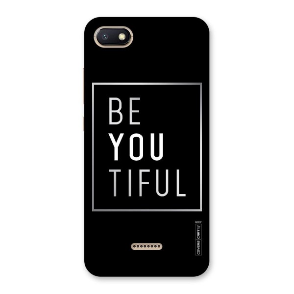 Be You Beautiful Back Case for Redmi 6A