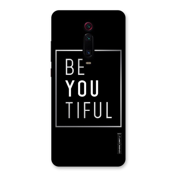 Be You Beautiful Back Case for Redmi K20 Pro