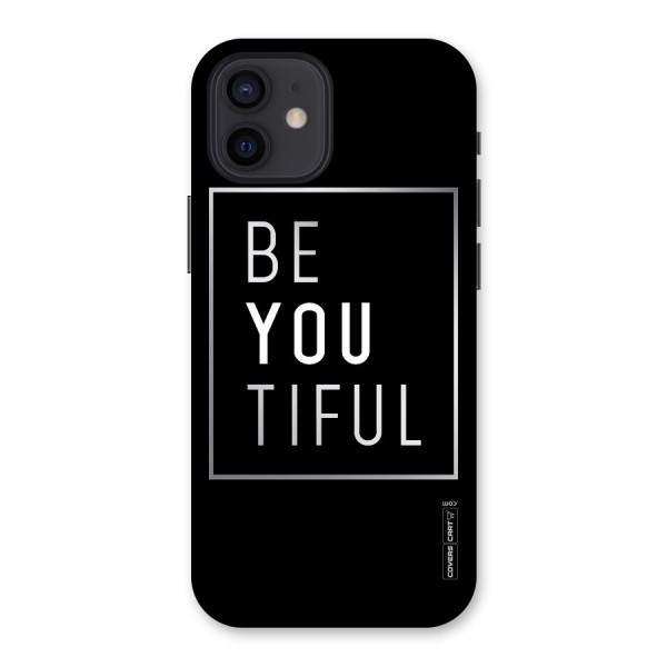 Be You Beautiful Back Case for iPhone 12