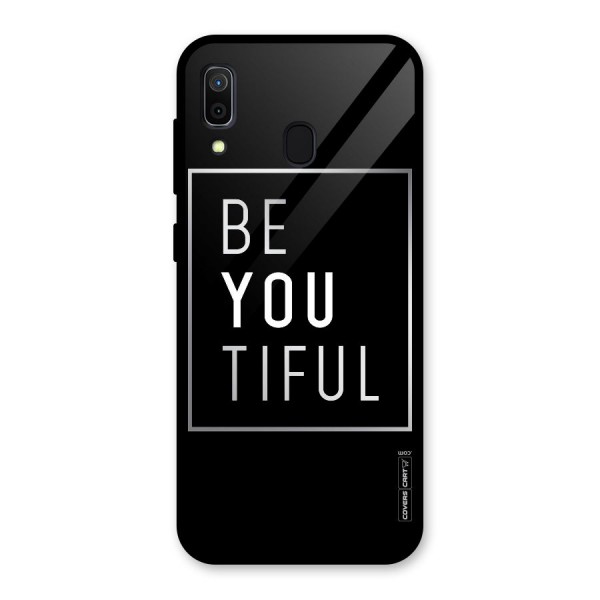 Be You Beautiful Glass Back Case for Galaxy A30