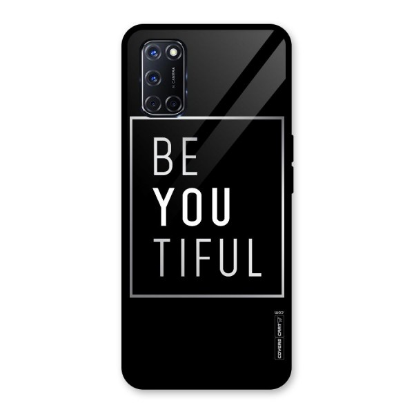 Be You Beautiful Glass Back Case for Oppo A52