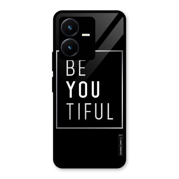 Be You Beautiful Glass Back Case for Vivo Y22