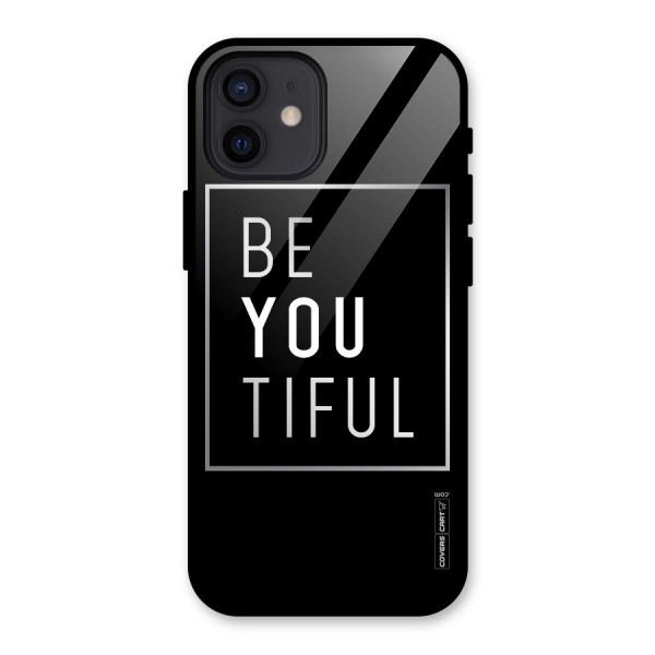 Be You Beautiful Glass Back Case for iPhone 12