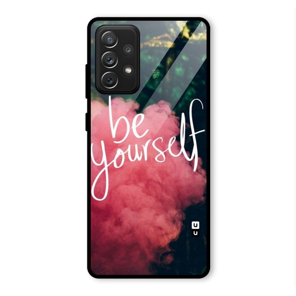 Be Yourself Greens Glass Back Case for Galaxy A72