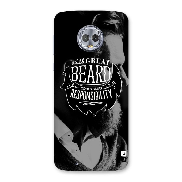 Beard Responsibility Quote Back Case for Moto G6