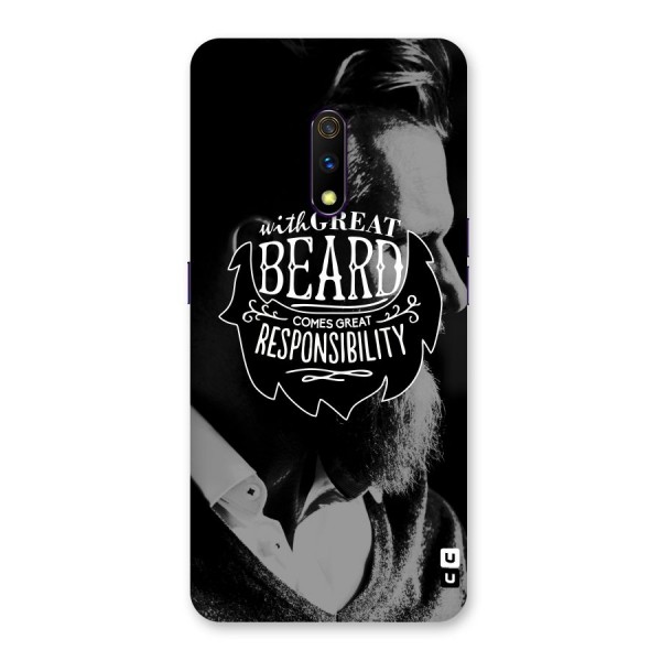 Beard Responsibility Quote Back Case for Realme X