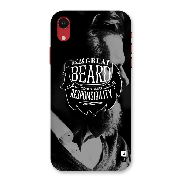 Beard Responsibility Quote Back Case for iPhone XR