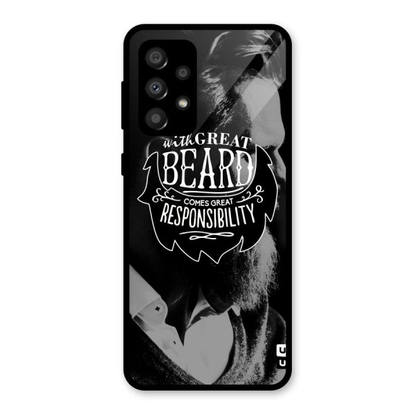 Beard Responsibility Quote Glass Back Case for Galaxy A32