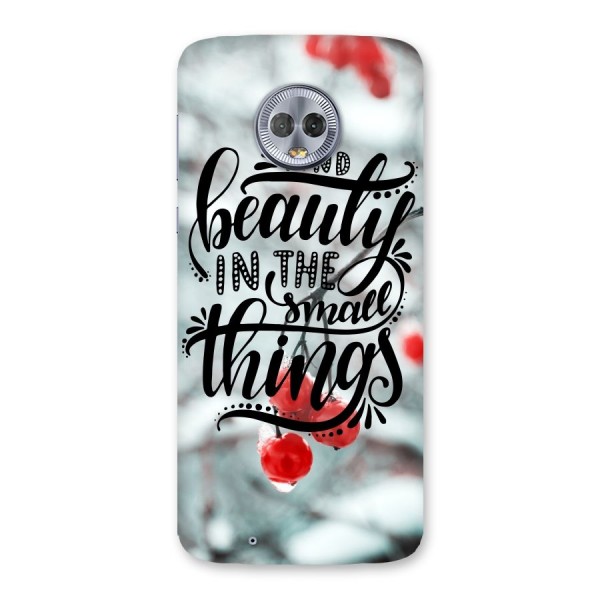 Beauty in Small Things Back Case for Moto G6