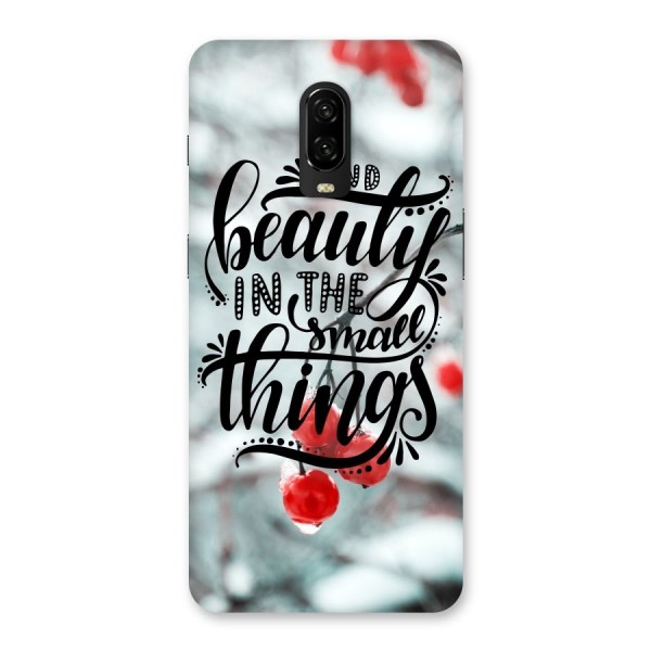 Beauty in Small Things Back Case for OnePlus 6T