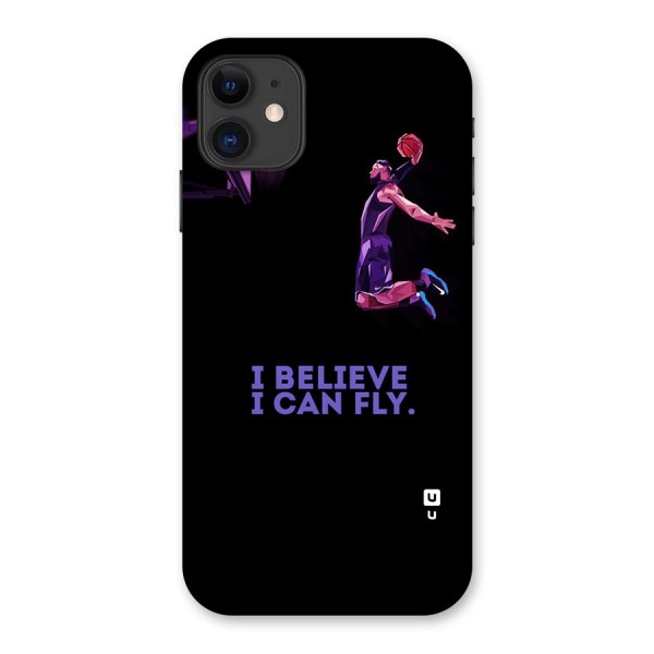 Believe And Fly Back Case for iPhone 11