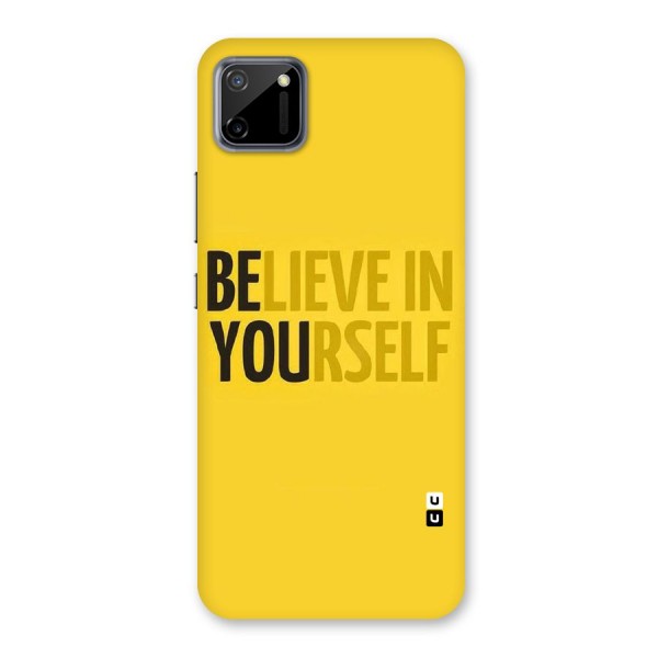 Believe Yourself Yellow Back Case for Realme C11