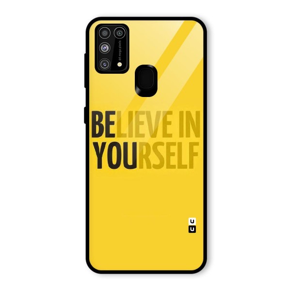 Believe Yourself Yellow Glass Back Case for Galaxy M31