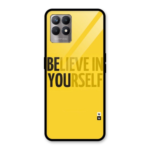 Believe Yourself Yellow Glass Back Case for Realme 8i