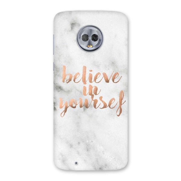 Believe in Yourself Back Case for Moto G6