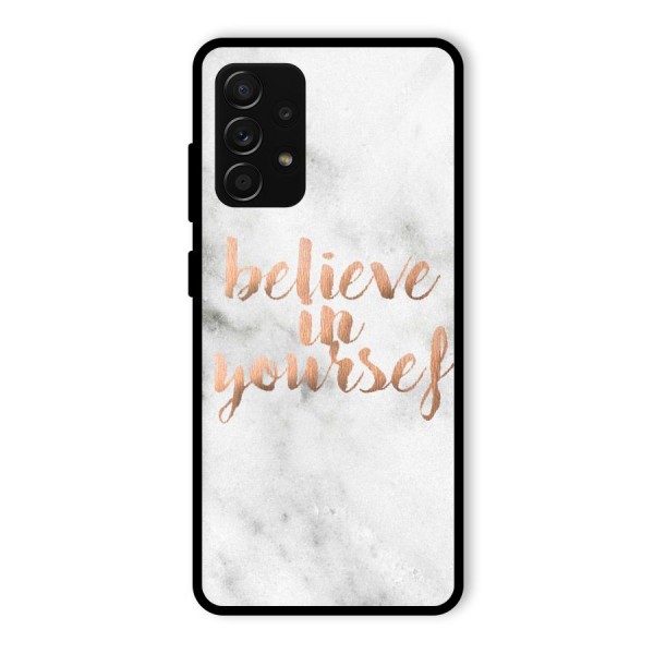 Believe in Yourself Glass Back Case for Galaxy A53 5G