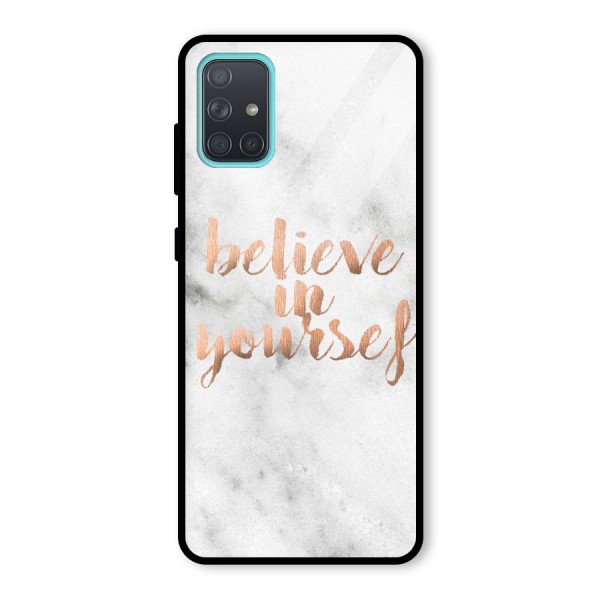 Believe in Yourself Glass Back Case for Galaxy A71