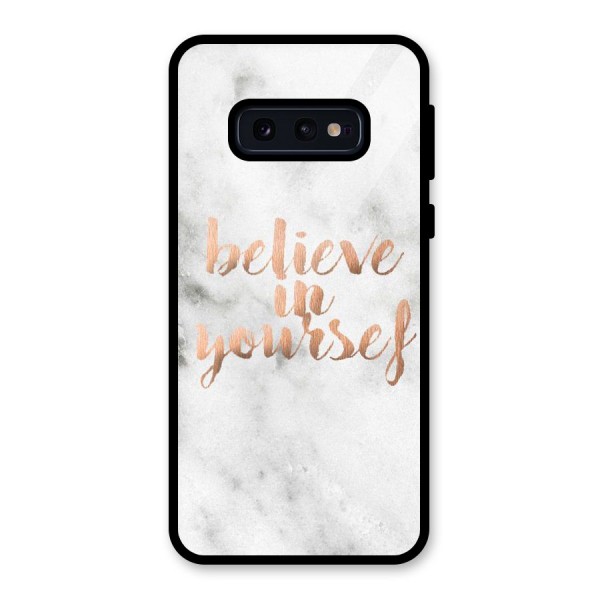 Believe in Yourself Glass Back Case for Galaxy S10e