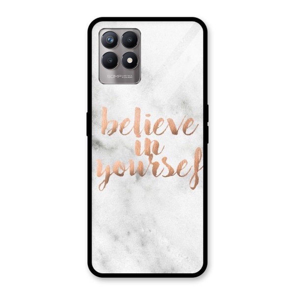 Believe in Yourself Glass Back Case for Realme 8i