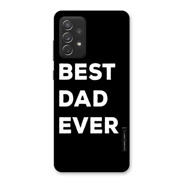 Best Dad Ever Back Case for Galaxy A72